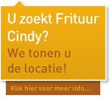 U zoekt Frituur Cindy? Vind hier onze locatie! Klik hier voor meer info...